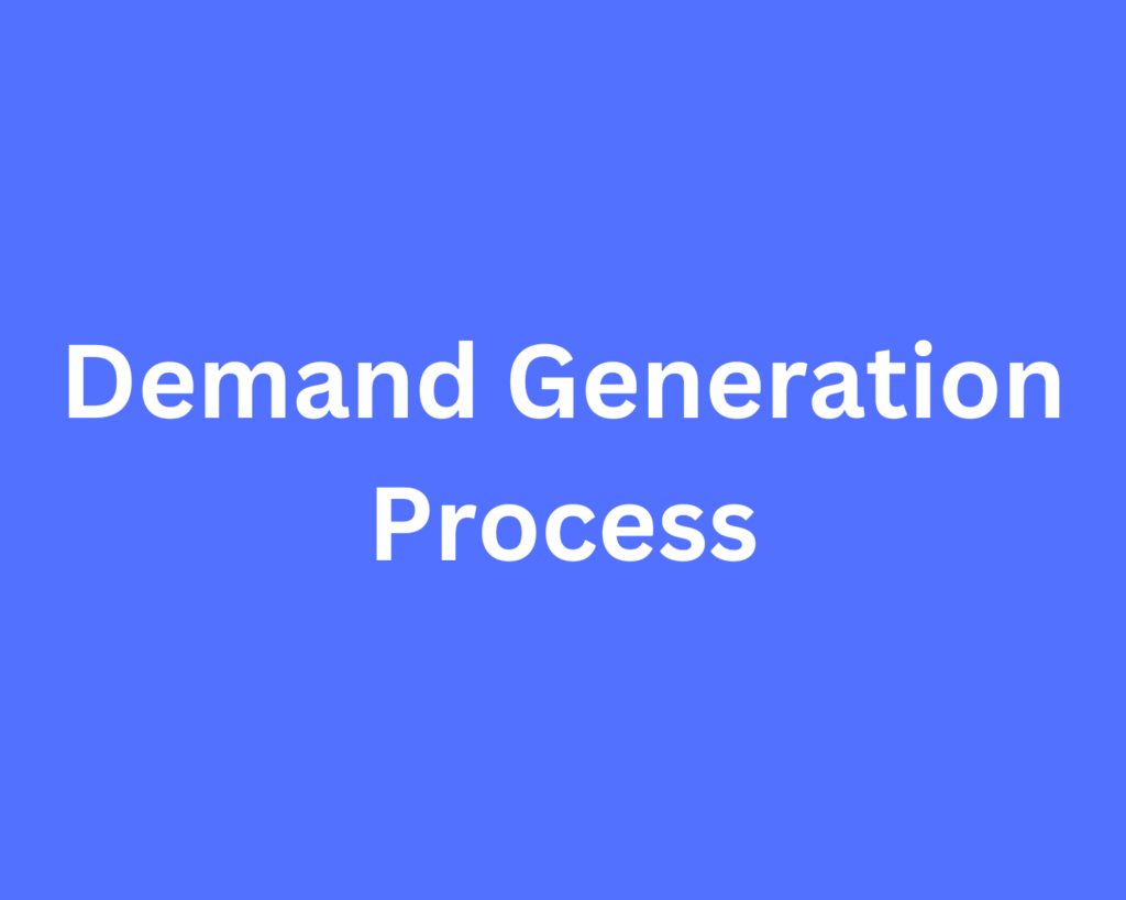 demand generation process